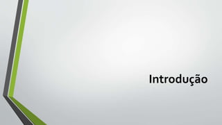 Introdução
 