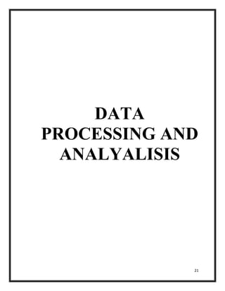 21
DATA
PROCESSING AND
ANALYALISIS
 