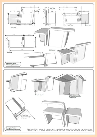 RECEPTION TABLE DESIGN AND SHOP PRODUCTION DRAWINGS.
 