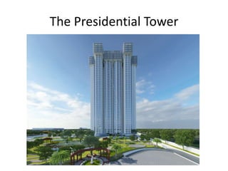 The Presidential Tower Tallest Residential Tower Bangalore | PPTX