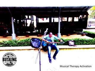 Musical Therapy Activation
 