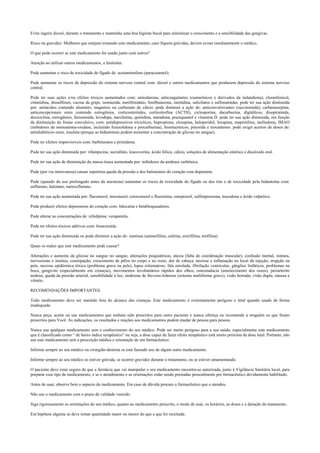 Evite ingerir álcool, durante o tratamento e mantenha uma boa higiene bucal para minimizar o crescimento e a sensibilidade das gengivas.
Risco na gravidez: Mulheres que estejam tomando este medicamento, caso fiquem grávidas, devem avisar imediatamente o médico.
O que pode ocorrer se este medicamento for usado junto com outros?
Atenção ao utilizar outros medicamentos, a fenitoína:
Pode aumentar o risco de toxicidade do fígado de: acetaminofeno (paracetamol);
Pode aumentar os riscos de depressão do sistema nervoso central com: álcool e outros medicamentos que produzem depressão do sistema nervoso
central;
Pode ter suas ações e/ou efeitos tóxicos aumentados com: amiodarona; anticoagulantes (cumarínicos e derivados da indandiona), cloranfenicol,
cimetidina, dissulfiram, vacina da gripe, isoniazida, metilfenidato, fenilbutazona, ranitidina, salicilatos e sulfonamidas. pode ter sua ação diminuída
por: antiácidos contendo alumínio, magnésio ou carbonato de cálcio. pode diminuir a ação de: anticonvulsivantes (succinimida), carbamazepina,
anticoncepcionais orais contendo estrogênios, corticosteróides, corticotrofina (ACTH), ciclosporina, dacarbazina, digitálicos, disopiramida,
doxiciclina, estrogênios, furosemida, levodopa, mexiletina, quinidina, metadona, praziquantel e vitamina D. pode ter sua ação diminuída, em função
da diminuição do limiar convulsivo, com: antidepressivos tricíclicos, bupropiona, clozapina, haloperidol, loxapina, maprotilina, molindona, IMAO
(inibidores da monoamina-oxidase, incluindo furazolidona e procarbazina), fenotiazínicos, pinozida e tioxantenos. pode exigir acertos de doses de:
antidiabéticos orais, insulina (porque as hidantoínas podem aumentar a concentração de glicose no sangue).
Pode ter efeitos imprevisíveis com: barbituratos e primidona.
Pode ter sua ação diminuída por: rifampicina, sucralfato, leucovorina, ácido fólico, cálcio, soluções de alimentação entérica e diazóxido oral.
Pode ter sua ação de diminuição da massa óssea aumentada por: inibidores da anidrase carbônica.
Pode (por via intravenosa) causar repentina queda da pressão e dos batimentos do coração com dopamina.
Pode (quando do uso prolongado antes da anestesia) aumentar os riscos de toxicidade do fígado ou dos rins e de toxicidade pela hidantoína com:
enflurano, halotano, metoxiflurano.
Pode ter sua ação aumentada por: fluconazol, miconazol, cetoconazol e fluoxetina, omeprazol, sulfimpirazona, trazodona e ácido valpróico.
Pode produzir efeitos depressores do coração com: lidocaína e betabloqueadores.
Pode alterar as concentrações de: nifedipina; verapamila.
Pode ter efeitos tóxicos aditivos com: fenacemida.
Pode ter sua ação diminuída ou pode diminuir a ação de: xantinas (aminofilina, cafeína, oxtrifilina, teofilina).
Quais os males que este medicamento pode causar?
Alterações e aumento da glicose no sangue no sangue, alterações psiquiátricas, ataxia (falta de coordenação muscular), confusão mental, tontura,
nervosismo e insônia, constipação; crescimento de pêlos no corpo e no rosto, dor de cabeça, necrose e inflamação no local da injeção; erupção na
pele, necrose epidérmica tóxica (problema grave na pele), lupus eritematoso, fala enrolada, fibrilação ventricular, gânglios linfáticos, problemas na
boca, gengivite (especialmente em crianças), movimentos involuntários rápidos dos olhos, osteomalacia (amolecimento dos ossos), periarterite
nodosa, queda da pressão arterial, sensibilidade à luz; síndrome de Stevens-Johnson (eritema multiforme grave), visão borrada; visão dupla, náusea e
vômito.
RECOMENDAÇÕES IMPORTANTES.
Todo medicamento deve ser mantido fora do alcance das crianças. Este medicamento é extremamente perigoso e letal quando usado de forma
inadequada.
Nunca peça, aceite ou use medicamentos que tenham sido prescritos para outro paciente e nunca ofereça ou recomende a ninguém os que foram
prescritos para Você. As indicações, os resultados e reações aos medicamentos podem mudar de pessoa para pessoa.
Nunca use qualquer medicamento sem o conhecimento do seu médico. Pode ser muito perigoso para a sua saúde, especialmente este medicamento
que é classificado como “ de baixo índice terapêutico” ou seja, a dose capaz de fazer efeito terapêutico está muito próxima da dose letal. Portanto, não
use este medicamento sem a prescrição médica e orientação de um farmacêutico.
Informe sempre ao seu médico ou cirurgião-dentista se está fazendo uso de algum outro medicamento.
Informe sempre ao seu médico se estiver grávida, se ocorrer gravidez durante o tratamento, ou se estiver amamentando.
O paciente deve estar seguro de que a farmácia que vai manipular o seu medicamento encontra-se autorizada, junto à Vigilância Sanitária local, para
preparar esse tipo de medicamento, e se o atendimento e as orientações estão sendo prestadas pessoalmente por farmacêutico devidamente habilitado.
Antes de usar, observe bem o aspecto do medicamento. Em caso de dúvida procure o farmacêutico que o atendeu.
Não use o medicamento com o prazo de validade vencido.
Siga rigorosamente as orientações do seu médico, quanto ao medicamento prescrito, o modo de usar, os horários, as doses e a duração do tratamento.
Em hipótese alguma se deve tomar quantidade maior ou menor do que a que foi receitada.
 