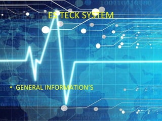 ES TECK SYSTEM ,[object Object]