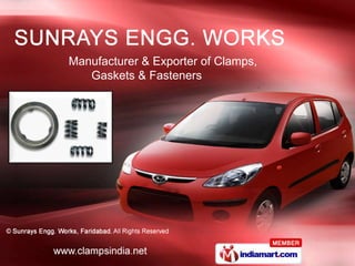 Manufacturer & Exporter of Clamps,
   Gaskets & Fasteners
 