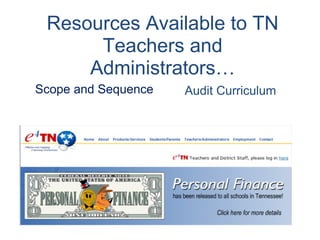 Scope and Sequence Resources Available to TN Teachers and Administrators… Audit Curriculum 