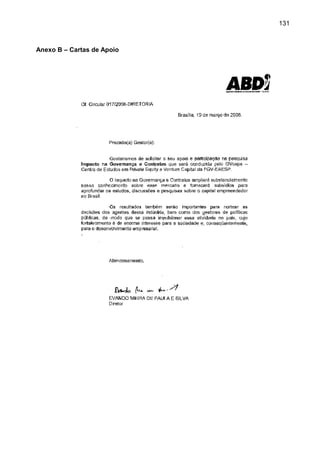 131
Anexo B – Cartas de Apoio
 