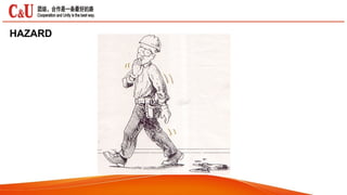 HAZARD
 