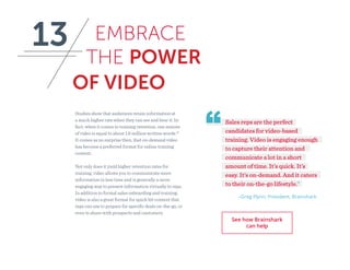 EMBRACE
THE POWER
OF VIDEO
Studies show that audiences retain information at
a much higher rate when they can see and hear...