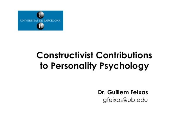 Constructivist Contributions To Personality Psychology