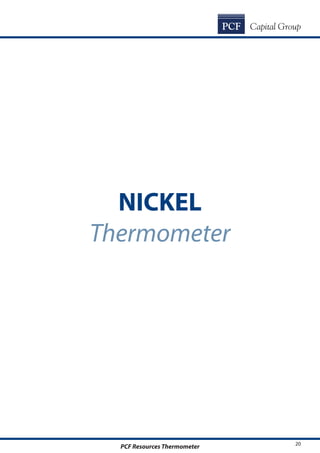PCF Resources Thermometer 20
NICKEL
Thermometer
 