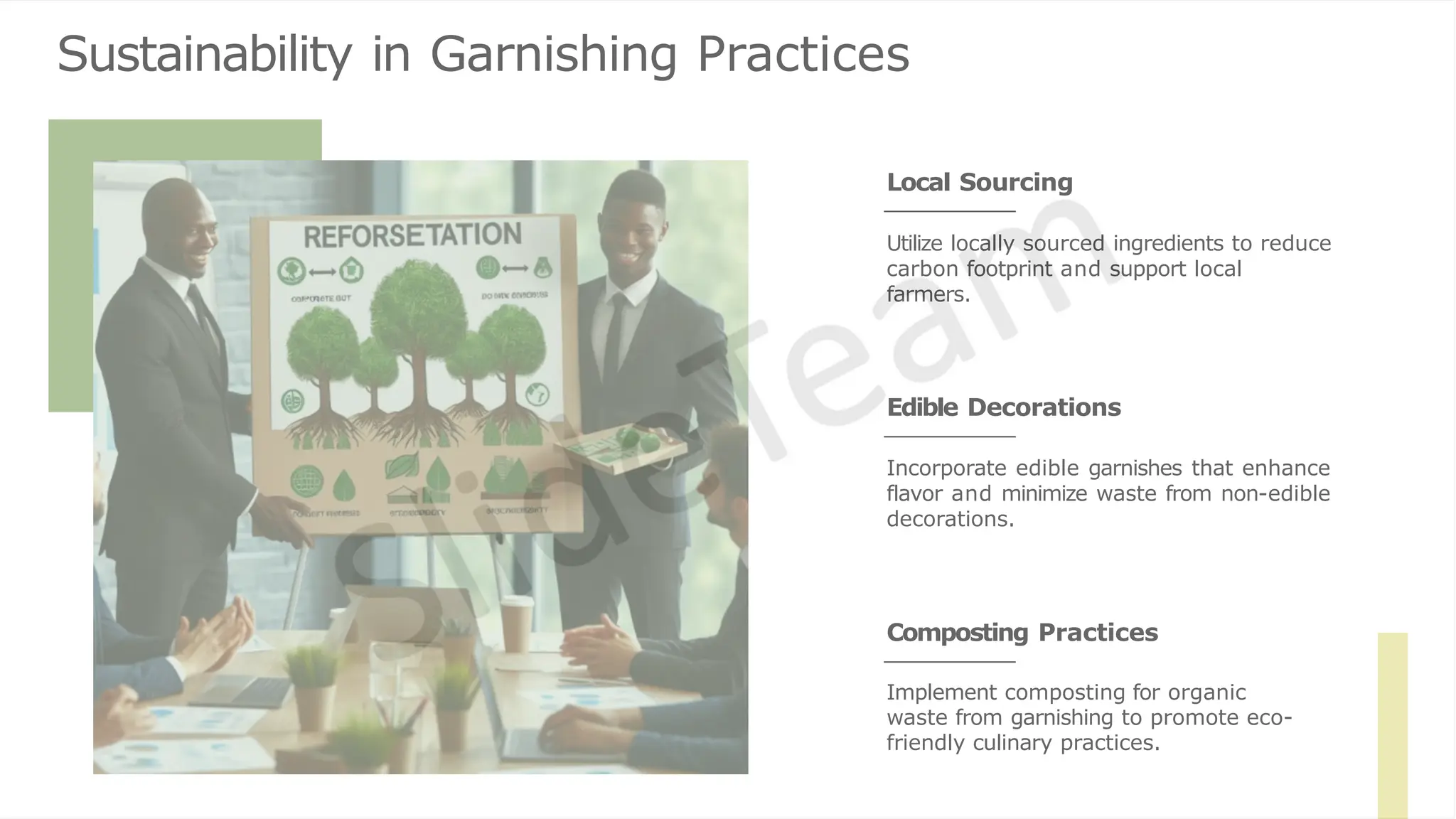 Sustainability in Garnishing Practices
Local Sourcing
Utilize locally sourced ingredients to reduce
carbon footprint and support local
farmers.
Edible Decorations
Incorporate edible garnishes that enhance
flavor and minimize waste from non-edible
decorations.
Composting Practices
Implement composting for organic
waste from garnishing to promote eco-
friendly culinary practices.
 