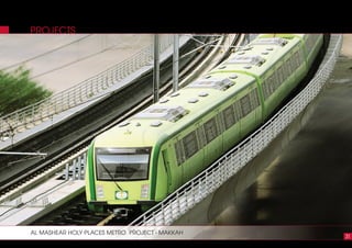 PROJECTS
31
AL MASHEAR HOLY PLACES METRO PROJECT - MAKKAH
 