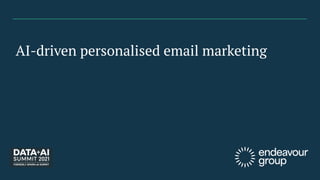 AI-driven personalised email marketing
 