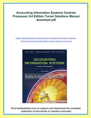 Accounting Information Systems Controls Processes 3rd Edition Turner Solutions Manual | PDF