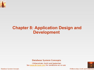 Chapter 8: Application Design and Development  
