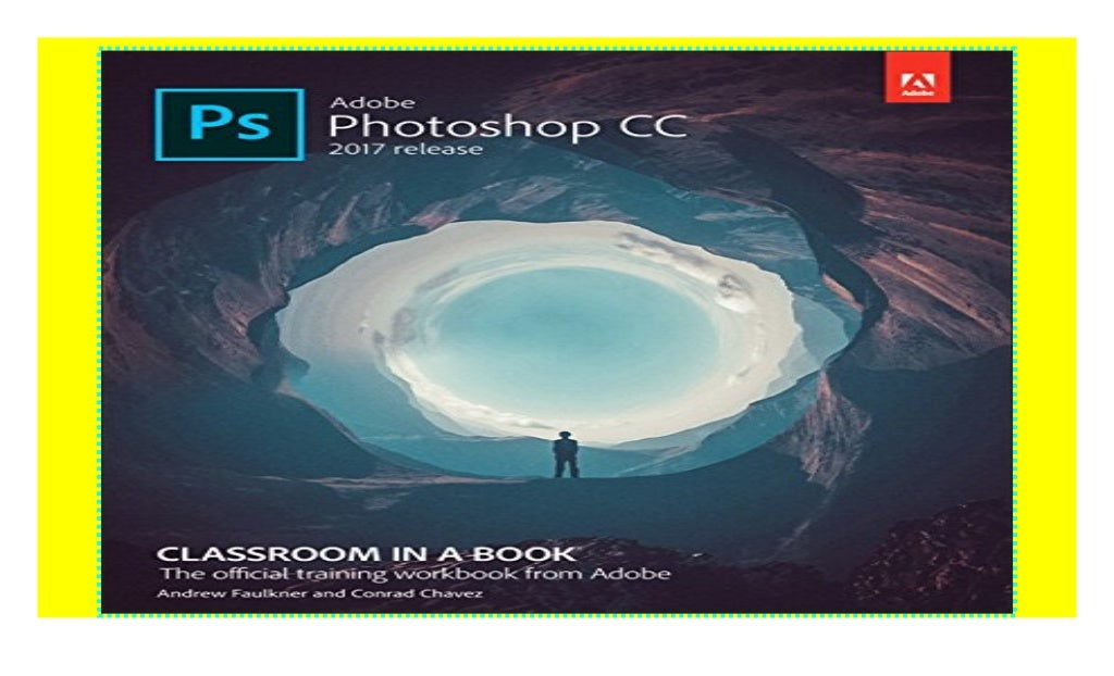 adobe photoshop cc classroom in a book 2017 free pdf