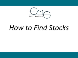 How to Find Stocks
 