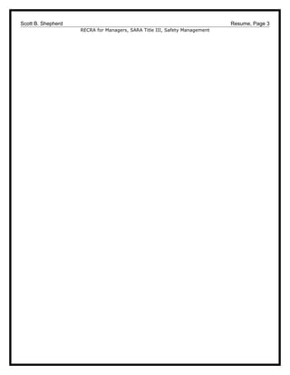 Scott B. Shepherd Resume, Page 3
RECRA for Managers, SARA Title III, Safety Management
 