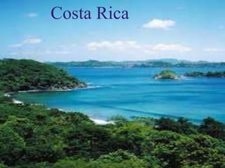   Costa Rica 