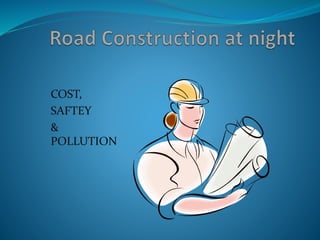 COST,
SAFTEY
&
POLLUTION
 