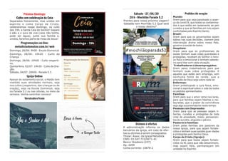 Sábado - 27/06/20
20 h - Mochilão Parada 5.2
Prontos para nossa próxima viagem?
Sabadão tem Mochilão 5.2 Qual será
o nosso destino?
Dízimos e ofertas
A administração informa os dados
bancários da igreja, em caso de ofer-
tas ou dízimos a serem consagrados:
Titular: Assoc. da Igreja Metodista
CNPJ: 03.547.733/0071-41
Banco: Bradesco (237)
Ag.:2209
Conta corrente: 10878-2
Pedidos de oração
Mundo:
Orem para que seja paralisado o avan-
ço da covid19, que todos os contamina-
dos e que estão em isolamento se-jam
curados e que as famílias em luto sejam
confortadas pelo Espírito Santo.
Brasil:
Orem para que os governantes sejam
sábios nas suas decisões, clamem pela
intervenção divina sobre nosso País,
governo e saúde de todos.
Hospitais:
Orem para que os profissionais de
saúde tenham suas vidas guardadas e
protegidas, recebam do Senhor o reno-
vo físico e emocional e tenham sabedo-
ria para lidar com cada situação.
Trabalhadores e desempregados:
Orem pelos trabalhadores para que
tenham suas vidas protegidas. E
aqueles que estão sem emprego, sem
nenhuma fonte de renda, que a
provisão de Deus seja sobre cada lar.
Enfermos:
Orem profetizando a cura física, emo-
cional e espiritual sobre a vida de todos
os pedidos apresentados.
Famílias:
Orem para que o amor reine nos lares,
para que famílias sejam libertas e res-
tauradas, que o prazer da convivência
seja algo surpreendente neste tempo.
Pessoas com Depressão:
Orem para que as pessoas sejam li-
bertas, curadas e protegidas de toda
crise de ansiedade, medo, pensamen-
tos de suicídio, angústia e pânico.
Pastores e famílias:
Orem pelas famílias dos pastores da
nossa igreja, para que sejam fortale-
cidos e tenham suas saúdes guar-dadas
e protegidas pelo Senhor Deus.
Corpo de Cristo (Igreja):
Orem para que todos sejam fortale-
cidos na fé, para que não desanimem,
mas sejam fiéis, permaneçam em
unidade no Espírito.
Próximo Domingo:
Culto com celebração da Ceia
Separados fisicamente, mas unidos em
espírito e como Corpo de Cristo,
celebraremos nesse domingo, no culto
das 19h, a Santa Ceia do Senhor! Separe
o pão e o suco de uva (caso não tenha,
pode ser água), junte sua família e,
unidos, faremos parte da mesa de Jesus!
Programações on-line:
metodistadomatao.com.br/web
Domingo, 28/06: 9h00 - Escola Dominical
Domingo, 28/06: 10h20 - Culto da
Criança
Domingo, 28/06: 19h00 - Culto vesperti-
no.
Quinta feira, 02/07: 19h30 - Culto de Ora-
ção.
Sábado, 04/07: 20h00 - Parada 5.2.
Igreja Online
Apesar do isolamento social, o Matão tem
mantido suas atividades normais, seja
nos cultos (vespertino, das crianças ou de
oração), seja na Escola Dominical, seja
no Parada 5.2 ou nas células, no meio da
semana. Venha caminhar conosco!
Versículoefrase
 