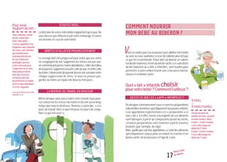 4mois
=
4moisrévolus
Lorsqu’onparlede
nombredemois,onparle
enmoisrévolus.Ainsi:
4mois=4moisrévolus,
c’est-à-direjusqu’au
débutdu5e
mois.
6mois=6moisrévolus,
c’est-à-direjusqu’au
débutdu7e
mois.
Pouravoir
toujoursdulait...
Pourcontinueràavoir
dulait,ilfautfaire
tétervotrebébé.
C’estlarégularitéetla
fréquenceaveclaquelle
lesseinssontstimulés
quimaintiennent
laproductiondelait.
Encasd’absence
prolongée,pensez
àtirervotrelaitpour
l’empêcherdesetarir.
Vouspouvezmême
fairedesréserves
entirantvotrelait
depréférencelematin,
oùilestplusabondant,
etenlecongelant.
LisezaussiSivousdevezvous
absenter,p.10.
17
Nourrir bébé
au biberon
ÉCOUTEZ-VOUS...
Ladécisiondesevrervotrebébén’appartientqu’àvous.Ne
vouslaissez pas influencer par votre entourage. Écoutez
vosbesoinsetceuxdevotrebébé.
ARRÊTEZ D’ALLAITER PROGRESSIVEMENT
Le sevrage doit être progressif pour éviter que vos seins
ne s’engorgent de lait. Supprimez les tétées une par une,
encommençantparlesmoinsabondantes,cellesdumilieu
delajournée.Supprimezensuitecelledusoir,etenfincelle
dumatin.L’idéalseraitdepouvoirlaisserunesemaineentre
chaque suppression de tétée. Si vous ne pouvez pas,
gardezaumoinsunespacededeuxoutroisjours.
LA REPRISE DU TRAVAIL EN DOUCEUR
Même lorsque vous aurez repris votre travail, vous pour-
rez conserver les tétées du matin et du soir aussi long-
temps que vous le désirerez. Retenez ce principe : « Les
jours de travail, faire ce que l’on peut, les jours de congé,
fairecequel’onveut!»
V
COMMENT NOURRIR
MON BÉBÉ AU BIBERON?
ousnevoulezpas(ounepouvezpas)allaitervotrebébé
ausein,ouvoussouhaitezcesserdel’allaiterplustôtque
ce qui est recommandé. Il faut alors lui donner un substi-
tutdulaitmaternel,etnondulaitdevache.Lessubstituts
du lait maternel, ou « laits » infantiles, sont étudiés pour
permettre à votre enfant d’avoir une croissance harmo-
nieuseetenbonnesanté.
Quel«lait»infantilechoisir
pourvotrebébé?Commentl’utiliser?
QU’EST-CE QUE LES « LAITS » INFANTILES ?
Ondésignecommunémentsouscenomlespréparations
industriellesdestinéesspécifiquementauxjeunesenfants.
Leur appellation réglementaire est « préparation » et
non«lait».Eneffet,mêmesilamajoritédecesaliments
sont fabriqués à partir de composants du lait de vache,
certaines préparations sont réalisées à partir d’autres
produits (par exemple, du soja).
Mais,quellequesoitleurappellation,cesontdesaliments
spécifiquement conçus pour un enfant né à terme et en
bonnesanté,delanaissanceàl’âgede3ans.
 