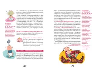 20 21
des « laits » 1er
ou 2e
âge, qui contiennent moins de
protéines,etapportentduferetdesacidesgrasessentiels
indispensablesàsacroissance.
yEntre1anet3ans,ilestpréférablededonnerun«laitde
croissance»ouun«laitdesuite»,toujourspourleurapport
enferetenacidesgrasessentiels.Maisriennevousempêche
dedonnerunbiberondelaitdevachedetempsentemps.
yÉcréméouentier?Entre1anet3ans,sivousnevoulez
pasdonnerdu«laitdecroissance»oudu«laitdesuite»
à votre bébé, mieux vaut lui donner du lait entier. Mais si
toute la famille consomme du lait demi-écrémé, votre
enfant peut en boire aussi, sans danger pour sa santé.
Leslaitsd’autresanimaux(brebis,chèvre,ânesse,etc.)
Ils ne sont pas du tout adaptés à l’alimentation de votre
bébé,etleuremploipeuts’avérerdangereux.
L’ÉQUILIBRE DU BUDGET EN PLUS
Les « laits 2e
âge » et les « laits de croissance » sont
un peu plus chers que le lait de vache. Mais ils sont
bien mieux adaptés aux besoins de votre enfant.
Faites des économies autrement, en préparant des
compotesoudespuréesmaisonparexemple.
LES «LAITS » AUX PROPRIÉTÉS PARTICULIÈRES
Votrebébérégurgite?Ilestconstipé?Ilexistedesprépa-
rations 1er
ou 2e
âge aux propriétés particulières. Mais ne
les utilisez pas sans avoir consulté votre médecin.
Certaines préparations, ayant une teneur différente en
lactose, ou contenant des germes probiotiques (comme
le bifidus) ou contenant des substances prébiotiques,
sontdestinéesàaméliorerladigestion,àagirdansunsens
bénéfique sur la flore intestinale et à faciliter le transit
intestinal. Mais ces effets ne sont pas véritablement
confirmés aujourd’hui. Deux « laits », vendus en phar-
macie, se distinguent:
yLes « laits » AR (anti-régurgitation) : ce sont des
«laits»quiontétéépaissis.Commeleurnoml’indique,ils
sontconçuspourfreinerlesrégurgitations(rejetsdepetites
quantitésdelaitaprèslesrepas)devotrebébé.
yLes « laits » HA (hypoallergéniques) : ces « laits »
peuventcontribueràréduirelesrisquesd’allergie.Ilssont
fabriqués à partir de protéines de lait de vache (mais pas
seulement)diviséesen«petitsmorceaux»pourqu’elles
soientmieuxsupportéesparlesenfants.Ilssontconseillés
pour les enfants ayant un terrain allergique (un des deux
parentsoudesfrèresetsœursallergiques)etnedoivent
pas être utilisés chez un enfant qui a une allergie avérée,
identifiéeparlemédecin.
Ilfautsavoirquel’allaitementmaternelrestelameilleure
façon de diminuer le risque d’allergies chez votre bébé.
LisezaussiCommentprévenir
lesrisquesd’allergiealimentaire?,p.40.
Attention
aulaitcru
Nedonnezjamais
delaitcruàunenfant!
C’esteneffetunaliment
trèsfragile,quipeutêtre
facilementcontaminé
pardesbactéries.
Utiliseztoujoursunlait
pasteuriséoustérilisé.
Supplément
en vitamine K
Pourprévenirunrisque
hémorragique,tous
lesnouveau-nésdoivent
recevoirdelavitamineK
dèslanaissance.Sivous
luidonnezun«lait»
infantiledepuissa
naissance,seulesdeux
prisesdevitamineK
serontdonnéesles
premiersjoursdevie
devotrebébé,
lespréparationspour
nourrissonsétant
toujourssupplémentées
envitamineKen
quantitésuffisantepour
couvrirsesbesoins.
D’autrescompléments,
notammenten
vitamineD,peuvent
êtreprescrits
parlemédecin.
LisezaussiMonenfanta-t-il
besoindesuppléments
enminéraux,oligoéléments
ouvitamines?,p.120.
 