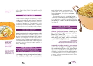 87
Mon enfant
est trop gros
86
LisezaussiNourrirmonenfant,
luifaireplaisiretveiller
àsasanté,p.46.
Sivotreenfantsouhaiteperdre
dupoidsalorsqu’iln’estpas
tropgros,lisezaussi Mafille
setrouvetropgrosse,p.106
Escalopededinde
avecunesauce
auyaourt/curry:
faites-luiplaisiravec
unbonpetitplat...
cations adaptées à sa situation et acceptables pour lui
et pour vous.
Sebattrecontrel’excèsdepoidsneselimitepasàquelques
changementstransitoiresdesonalimentation.Pourqu’elles
soient durables et donc efficaces, essayez de faire de
ces nouvelles habitudes une affaire familiale, et voyez
commentellespeuventêtresuiviespartous,ycomprispar
vosautresenfants,mêmes’ilsn’ontaucunproblèmedepoids.
Quoiqu’ilensoit,sivousavezl’impressionquevotreenfant
doitmodifiersonalimentation,neluifaitessurtoutpassuivre
de régime restrictif. Il ne pourrait pas le suivre de façon
prolongéeetcelarisqueraitderetentirsurlacroissance.
Consultezunmédecin.Ceguidevousdonnedesrepèresde
consommationetdesconseils,maisunbilancompletest
nécessaire, de même qu’un suivi régulier pour faire le
pointet...l’encourager!
Enparallèledecequevousavezdécidéavecvotremédecin,
aidez-vous des conseils de ce guide: même en excès de
ET UNE ACTIVITÉ PHYSIQUE QUOTIDIENNE
LES RECOMMANDATIONS NUTRITIONNELLES...
UNE ALIMENTATION BASÉE SUR
PAS DE RÉGIME RESTRICTIF
UN TRAVAIL EN COMMUN
poids,votreenfantpeuts’alimenterselonses
goûtsetsafaim,ensuivantlesrepèresdeconsom-
mation(voirtableaup.116)etencontrôlantlaquan-
titédesaliments.
Ilestégalementimportantdeveilleràcequ’ilpratique
1/2hvoire1hd’activitéphysiquechaquejour(lisezlap.90)
etàcequ’ilréduisesesactivitéssédentaires.Celasuffira
dansbiendescasàstabilisersonpoids,pendantqu’ilconti-
nueraàgrandir.
Privilégiez les fruits et les légumes : au moins 5 fois par
jour, crus, cuits, frais, surgelés ou en conserve, à chaque
repasouencasdepetitcreux.
Variez les légumes qu’il aime, et cuisinez-les sous diffé-
rentes formes : purée, salades, soupes, ou accompagnés
depommesde terre,depâtesouderiz.
LisezaussiConstruire
lesgoûtsdemonenfantetluidonnerleplaisirdemangerp.46
etMonenfantn’aimepasleslégumes,quepuis-jefaire?,p.83.
Proposez-luidesproduitscéréaliersetautresféculents
(pain,riz,pâtesetc.etlégumessecs)àchaquerepasmais
avec peu de matières grasses (crème, beurre, fromage
râpé,sauces,enmisantsurlasaucetomate).Sivotreenfant
atendanceàgrignoterentrelesrepas,veillezàcequeles
quantitésdeféculentsserviesaupetitdéjeuner,déjeuner
et goûter, soient suffisantes. Ils permettent d’éviter
la sensationdefaim.
QUELQUES CONSEILS SPÉCIFIQUES
POUR L’ALIMENTATION,
 