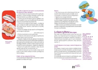 Unecollation
inutile
Lacollation,souvent
donnéedanslamatinée
àl’écolematernelle,
augmenteinutilement
l’apportcaloriquede
lajournée.Lesexperts
(nutritionnistes
etpédiatres)
recommandent
sasuppression
(voirpage138).
Sielleexistetoujours
dansl’écoledevotre
enfant,parlez-en
avecl’enseignantou
ledirecteurafindevoir
commentlasupprimer.
89
Mon enfant
est trop gros
88
Surveillez et apprenez-lui à gérer sa consommation
desalimentslespluscaloriques:
"Limitezlebeurre,lessauces,lacharcuterie(sauflejam-
bon blanc), certains fromages (fromages à tartiner spé-
cialementdestinésauxenfants,parexemple).
"Cuisinezavecpeudematièresgrasses(grillades,cuis-
son en papillote ou au court-bouillon pour les poissons).
Limitezlaconsommationdeproduitsfrits.
"Choisissez les viandes les plus maigres : escalope de
veau,escalopedevolaille(sanslapeau),blancdevolaille,
filet maigre de porc, bavette, steak haché à 5 % de MG,
jambonblanc.
"Préférezleslaitagesdetypeyaourtsoufromageblanc
auxfromageslesplusgras.
(Voir le tableau page53).
"Préférezlelaitdemi-écréméaulaitentier.
"Limitezlescrèmesdessertetlesglacesetpréférezles
laitagesnatureàsucrersoi-même.
"Augoûter,remplacezlesbiscuits,gâteauxetviennoiseries,
quinedoiventpasfairepartiedel’alimentationquotidienne,
pardupainavecduchocolatoudescéréalesavecdulait,ou
deslaitages.Attention,certainescéréalesoubarresdecéréa-
lessonttrèssucréesvoiregrasses:comparezlesétiquettes!
"Réservez les pâtisseries, bonbons, chips, biscuits
apéritifs,pourunefête,unanniversaire,etc.
"Limitez les boissons sucrées (sodas, sirops, jus de
fruits). Si votre enfant continue à en boire, privilégiez les
formesallégées.
Àtable:del’eau,uniquementdel’eau...
C’estlaseuleboissonindispensable,àconsommeràvolonté
pendantetendehorsdesrepas.
Astuces
"Ne resservez pas votre enfant lorsqu’il a fini son
assiette.Évitezdelaisserleplatsurlatable,servez
«à l’assiette» et mettez le reste au réfrigérateur !
"Apprenez-luiàmangerlentement
"Apprenez-luiàdemanderlapermissionavantde
seserviràmangeretmaintenezsipossiblesousvotre
contrôlel’accèsauréfrigérateuretauxplacards,comme
d’ailleursàlatélévisionouàsaconsoledejeux.
"Veillezàrésisterauxtentationspermanentesderemplir
placardsetréfrigérateursdeproduitsdontlaconsommation
n’estpasrecommandée.
Lebonrythmedesrepas
Pour aider votre enfant à lutter contre son excès de
poids, il est important qu’il ne mange pas en dehors
du petit déjeuner, du déjeuner, du goûter et du dîner, et
notamment pas de produits gras et sucrés (bonbons,
biscuits, gâteaux apéritif, cacahuètes, chips, boissons
sucrées...)
Le petit déjeuner est un repas, comme le déjeuner ou
ledîner
Ilsecompose:depain,oudecéréalesàconditiond’éviter
lesplussucrées(céréaleschocolatées,aumiel)etlesplus
grasses(céréalesfourrées),d’unproduitlaitieretd’unfruit
(ou un fruit pressé ou un demi-verre de jus de fruits sans
sucreajouté).
Sic’estpossible,prenezletempsde«petitdéjeuner»avec
luietnelelaissezpasseuldevantlatélévision!
LisezaussiCommentorganiserlesrepasdelajournée?,p.69.
Pavédesaumon
enpapillote
 