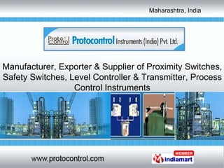 Manufacturer, Exporter & Supplier of Proximity Switches, Safety Switches, Level Controller & Transmitter, Process Control Instruments 