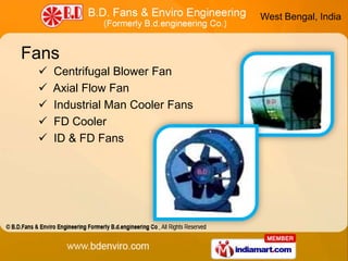 I.D. Fans by B.D.Fans & Enviro Engineering (Formerly B.d.engineering Co.) Kolkata