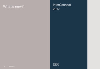 5
InterConnect
2017
What’s new?
5 3/29/2017
 