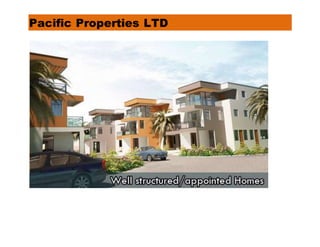 Pacific Properties LTD
 
