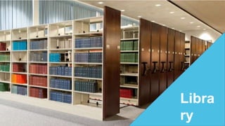 Libra
ry
 