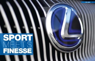 26 27
Sport
Me e t s
Finesse
Lexus RX 450h
 