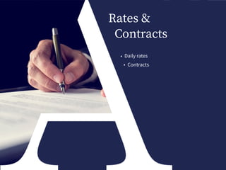 Rates &
Contracts
• Daily rates
• Contracts
 