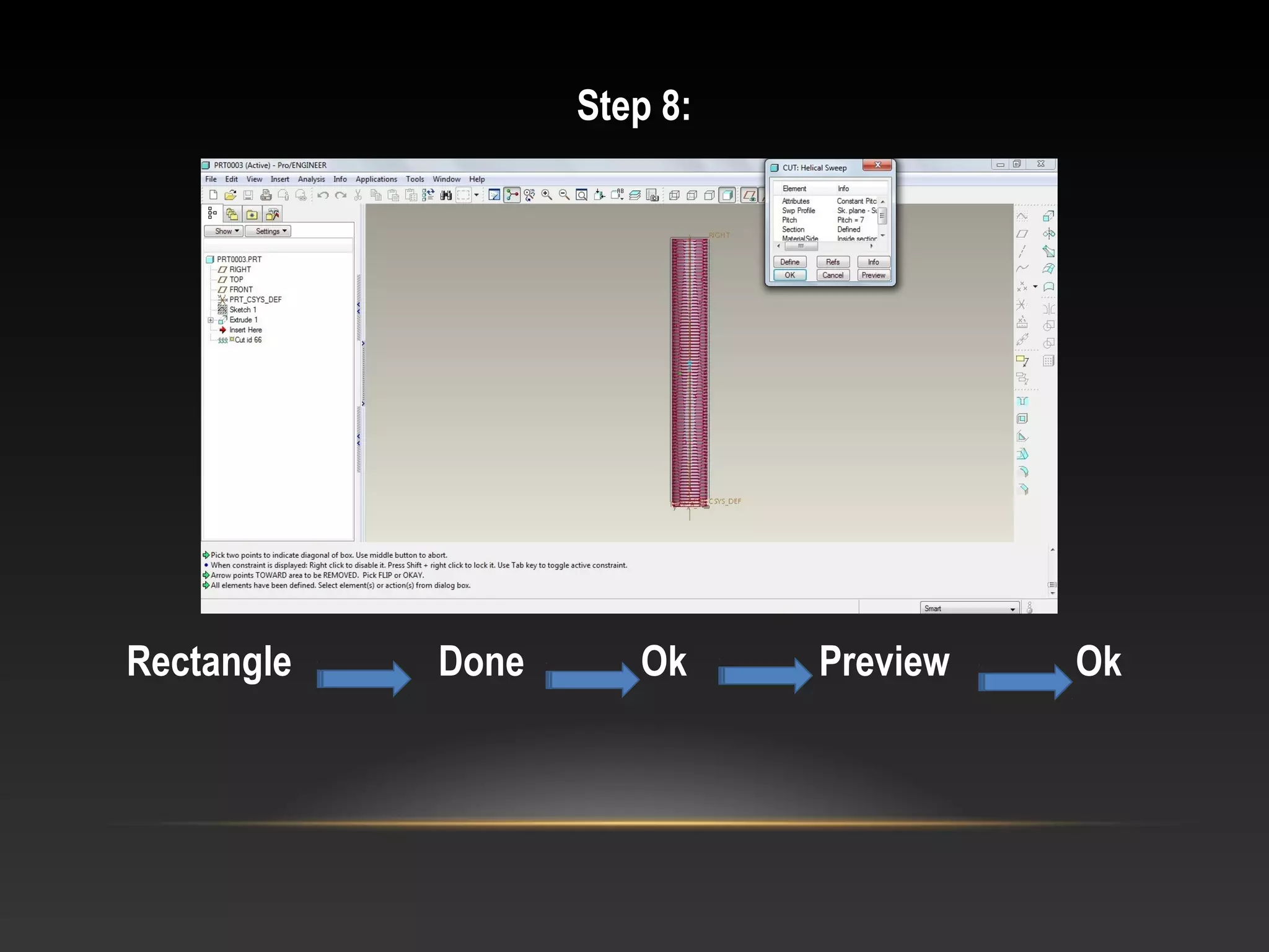 Step 8:
Rectangle Done Ok Preview Ok
 