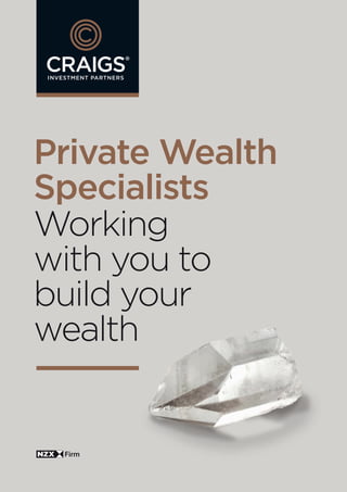 Private Wealth
Specialists
Working
with you to
build your
wealth
 