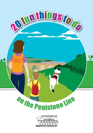 20 fun things to do
on the Penistone Line
 