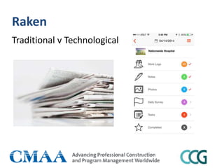 Raken
Traditional v Technological
 