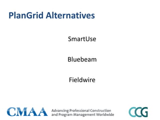PlanGrid Alternatives
SmartUse
Bluebeam
Fieldwire
 