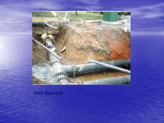 Inlet Pipework
 
