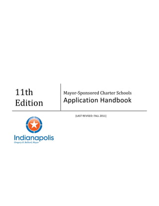 11th
Edition
Mayor‐Sponsored Charter Schools
Application Handbook
[LAST REVISED: FALL 2011]
 