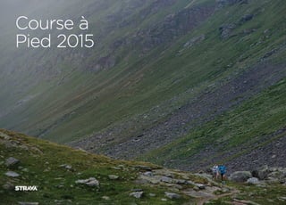 Strava Insights 2015 révèle le paysage running en France