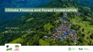 Climate Finance and Forest Conservation
Bimo Dwisatrio
December 19, 2022 – VNUF, Hanoi, Vietnam
 
