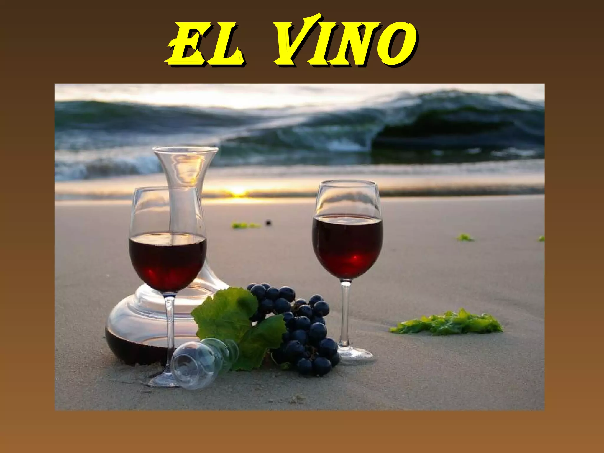 EL VINOEL VINO
 
