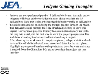 Tollgate Guiding Thoughts ,[object Object],[object Object],[object Object]