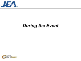 During the Event 