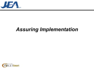 Assuring Implementation 