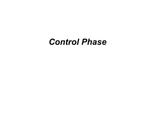 Control Phase 